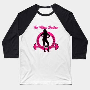 Fitness Barbee Baseball T-Shirt